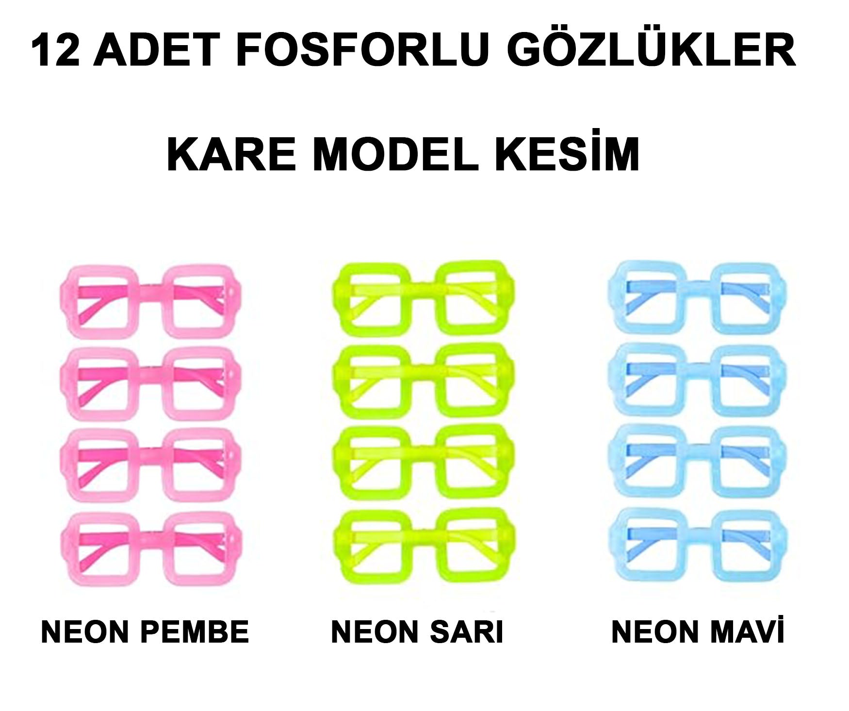 Fosforlu Kare Model Glow Parti Gözlüğü Karanlıkta Yanan Gözlükler 12 Adet (5286)
