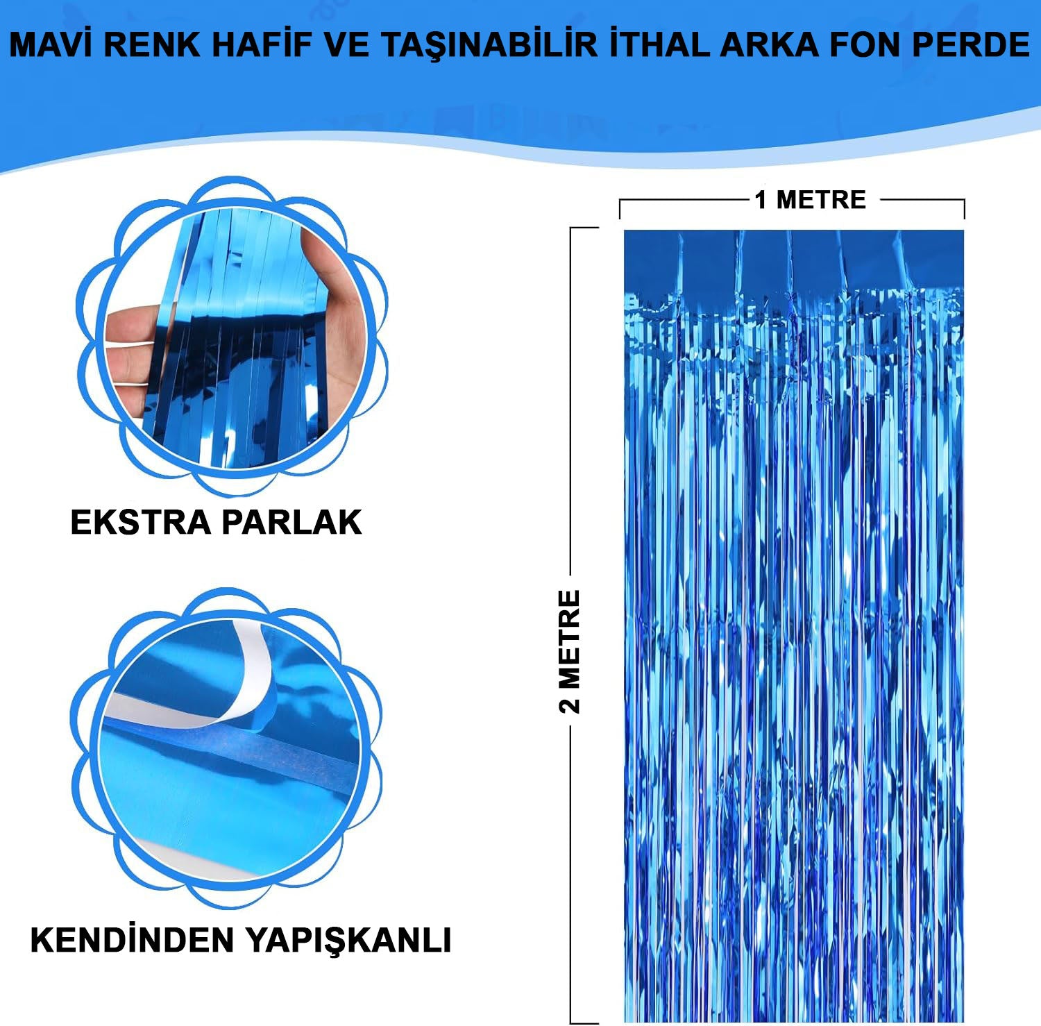 Mavi Renk Ekstra Metalize Parlak Saçaklı Arka Fon Perde İthal A Kalite 1x2 Metre (5286)