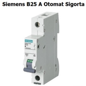 SIEMENS B25 SİGORTA (5286)